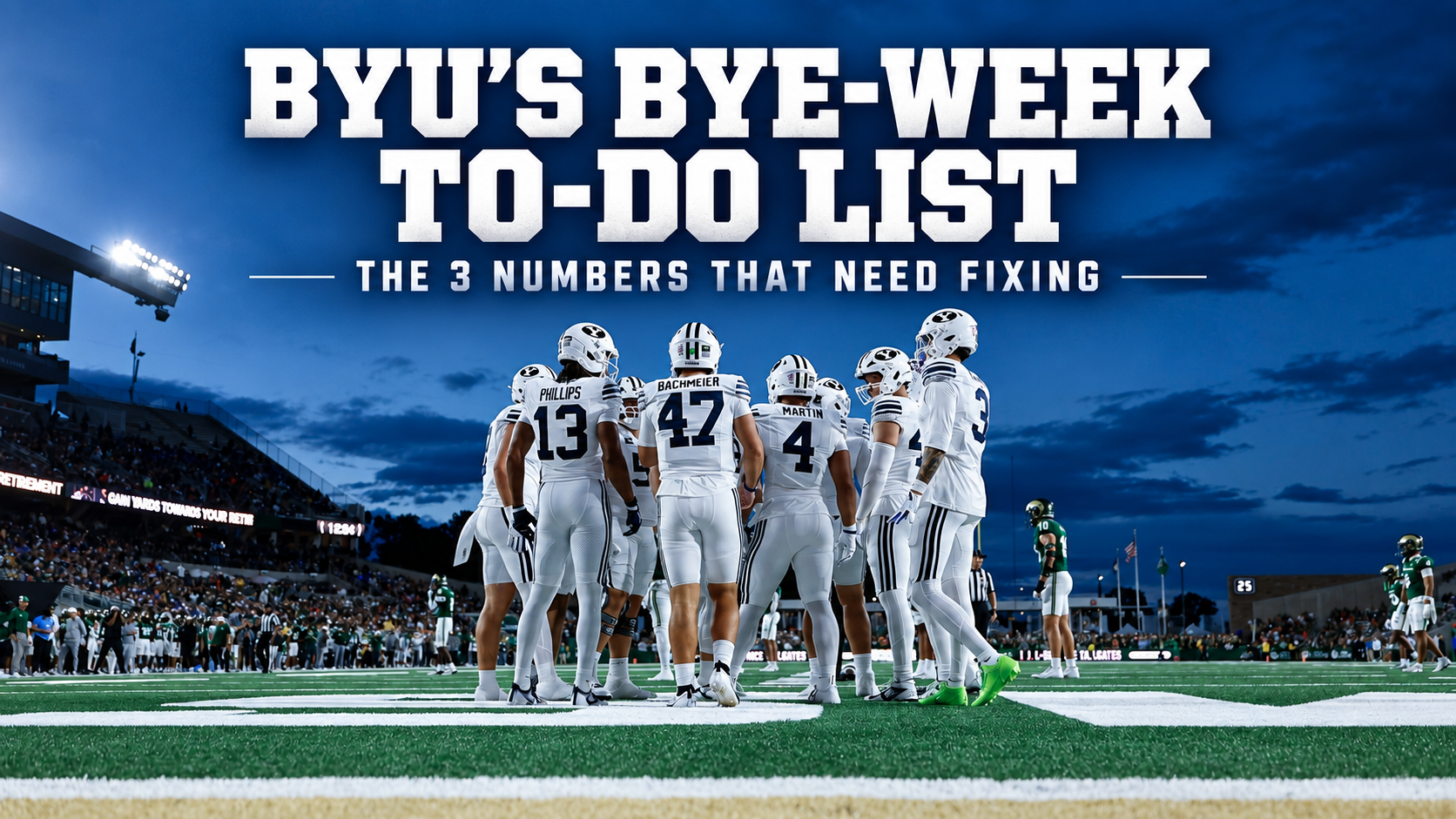 BYU bye week to do.