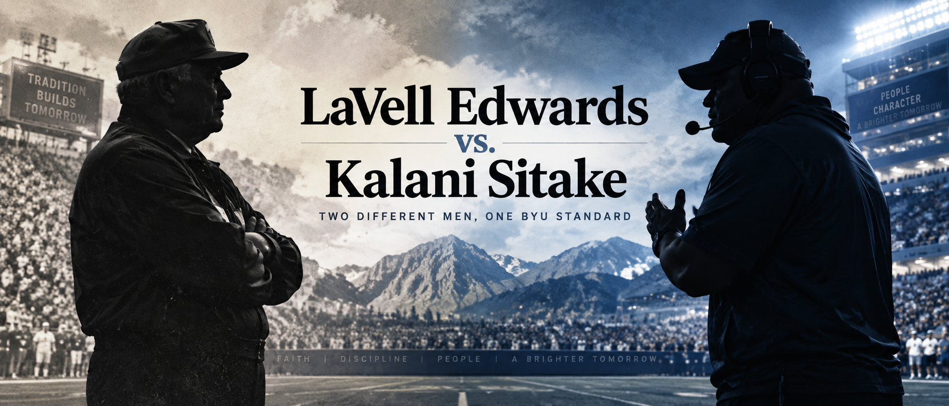 LaVell Edwards vs. Kalani Sitake: Two Different Men, One BYU Standard